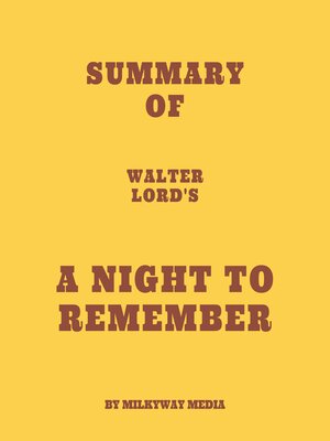 cover image of Summary of Walter Lord's a Night to Remember